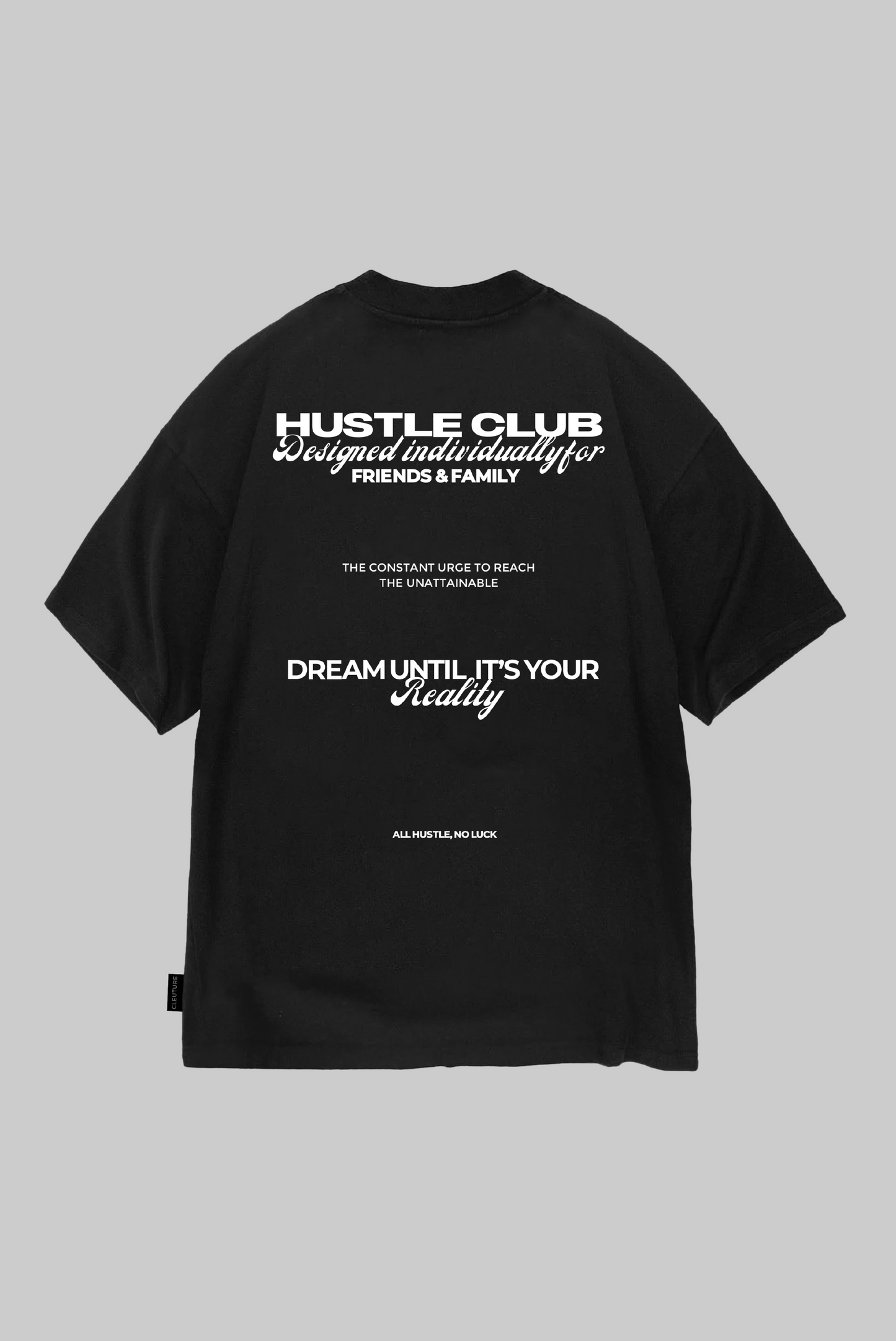 ALL HUSTLE, NO LUCK T-SHIRT
